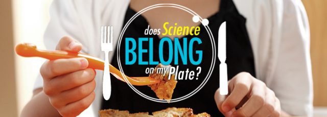 {Event} Does Science Belong on My Plate?