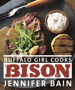 Jennifer Bain Buffalo Girl Cooks Bison Cookbook | www.canolaeatwell.com